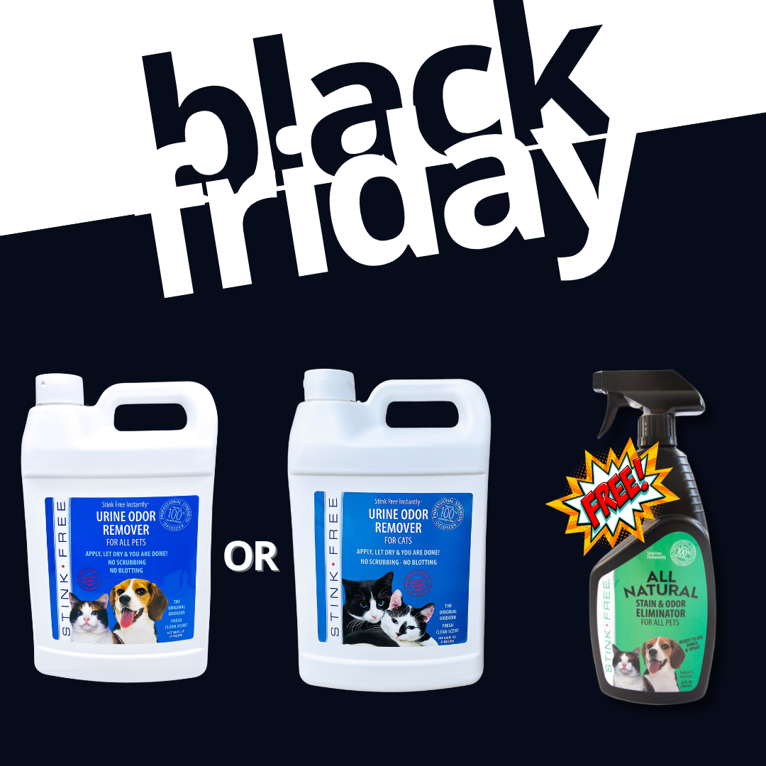 BLACK FRIDAY SPECIAL - Buy a gallon of Urine & Odor Remover for Pets OR Cats & Receive a FREE 24oz RTU spray bottle of All Natural Stain & Odor Remover!